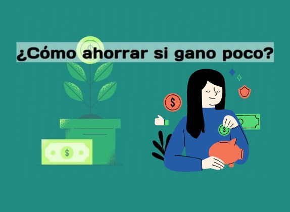 como ahorrar dinero si gano poco